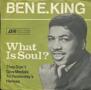 Ben E. King - What Is Soul?