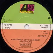 Ben E. King - You've Only Got One Chance To Be Young / Music Trance