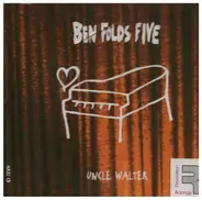 Ben Folds Five - Uncle Walter