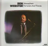 Ben Webster - Atmosphere For Lovers And Thieves