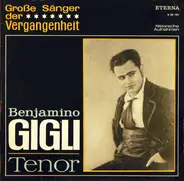 Beniamino Gigli - Benjamino Gigli - Tenor