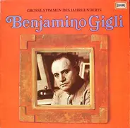 Beniamino Gigli - Grosse Stimmen Des Jahrhunderts