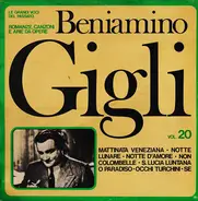 Beniamino Gigli - Le Grandi Opere Del Passato: Romanze, Canzoni E Arie Da Opere Vol.20