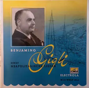 Beniamino Gigli - Chansons Napolitaines