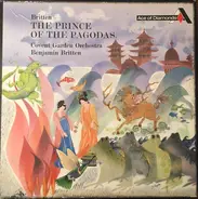 Benjamin Britten / Orchestra Of The Royal Opera House, Covent Garden - The Prince Of The Pagodas