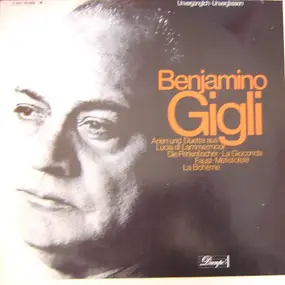 Beniamino Gigli - Arien Und Duette Aus Lucia Di Lammermoor, Die Perlenfischer, La Gioconda, Faust, Mefistofele, La Bo