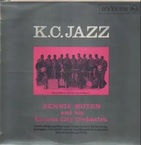 Bennie Moten - K.C. Jazz