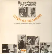 Benny Waters & Roy Williams - When You're Smiling