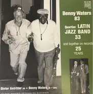 Benny Waters + Dieter Antritter - Latin Jazz Band 33