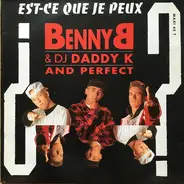 Benny B & DJ Daddy K And Perfect - Est-Ce Que Je Peux?