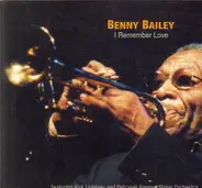 Benny Bailey - I Remember Love