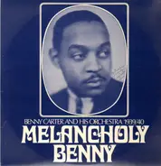 Benny Carter And His Orchestra - Melancholy Benny