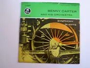 Benny Carter And His Orchestra - Symphony In Riffs