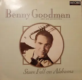 Benny Goodman - Stars Fell On Alabama