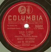 Benny Goodman And His Orchestra / The Benny Goodman Quartet - Solo Flight / The World Is Waiting For The Sunrise