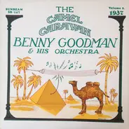 Benny Goodman And His Orchestra - The Camel Caravan (Volume 2 - 1937)