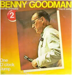 Benny Goodman - King Of Swing Vol 2