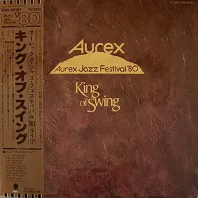 Benny Goodman - King Of Swing (Aurex Jazz Festival '80)