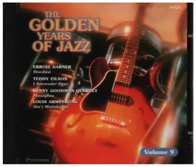Benny Goodman - The Golden Years Of Jazz Volume 9
