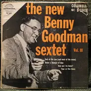 Benny Goodman Sextet - The New Benny Goodman Sextet Vol. III