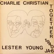 Benny Goodman Sextet - Charlie Christian / Lester Young 'Together 1940'