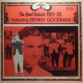 Benny Goodman - The Great Soloists 1929-33