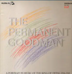 Benny Goodman - The Permanent Goodman - A Portrait In Music Of The King Of Swing 1926-1945