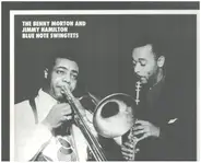 Benny Morton And Jimmy Hamilton - The Benny Morton And Jimmy Hamilton Blue Note Swingtets