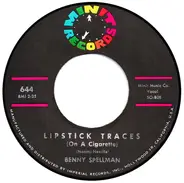 Benny Spellman - Lipstick Traces (On A Cigarette) / Fortune Teller