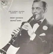 Benny Goodman And George Barry - The Clarinet Playing Leaders - Vol. 2