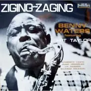 Benny Waters Featuring Art Taylor - Ziging And Zaging