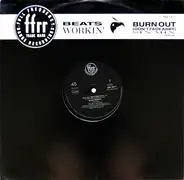 Beats Workin' - Burn Out (Don't Fade Away) - Sin Mix
