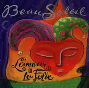 Beausoleil - L'amour Ou La Folie = Love Or Folly