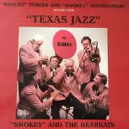 Bearkats With John Parker And Marvin Montgomery - Volume Four: Texas Jazz