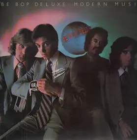 Be+Bop Deluxe - Modern Music