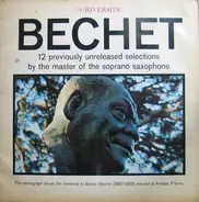Sidney Bechet - 12 Previously Unissued Recordings By The Master Of The Soprano Saxophone