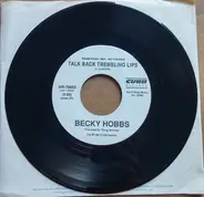 Becky Hobbs - Talk Back Trembling Lips