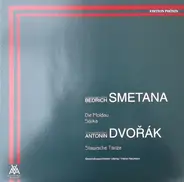 Smetana / Dvořák - Die Moldau - Sarka - Slawische Tänze