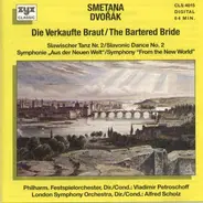 Bedřich Smetana , Antonín Dvořák - Die Verkaufte Braut / The Bartered Bride