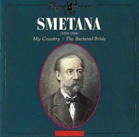 Bedrich Smetana - My Country / The Bartered Bride