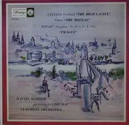 Smetana / Mozart - Vysehrad "The High Castle" / Vltava "The Moldau" / Symphony No. 38 In D (K. 504) "Prague"