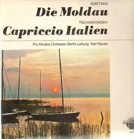 Bedrich Smetana - Die Moldau / Capriccio Italien