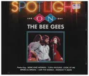 Bee Gees - Spotlight On The Bee Gees