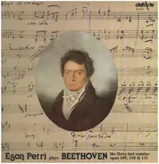 Beethoven/ Egon Petri - The three last sonatas opus109,110,111