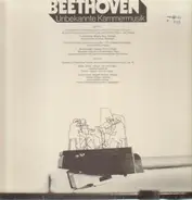Beethoven - Unbekannte Kammermusik