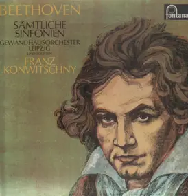 Ludwig Van Beethoven - Sämtliche Sinfonien (Franz Konwitschny)