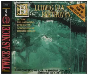 Ludwig Van Beethoven - Piano Concerto No. 5 / Symphony No. 3