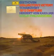 Beethoven / Tchaikovsky - Wellington's Victory / 1812 Overture
