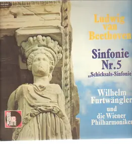 Wilhelm Furtwängler - Sinfonie Nr. 5 c-moll op.67 ' Schicksals-Sinfonie'