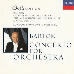 Béla Bartók - Concerto for orchestra, etc.